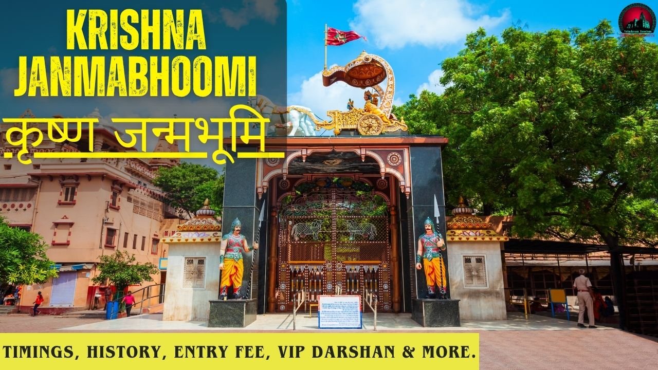 Shri Krishna Janmasthan Temple Mathura: Timings, History, Entry Fee, VIP Darshan & More.