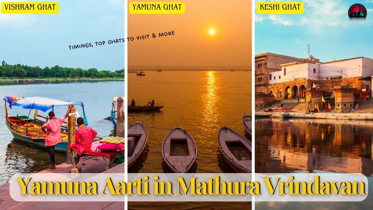 Yamuna Aarti in Mathura Vrindavan -Timings, Best Ghat To Visit & More